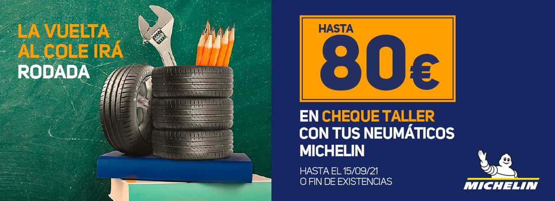 hasta 80€ en cheque taller con neumáticos michelin - el paso2000
